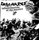 DISCHARGE / Indoctrination of the Masses