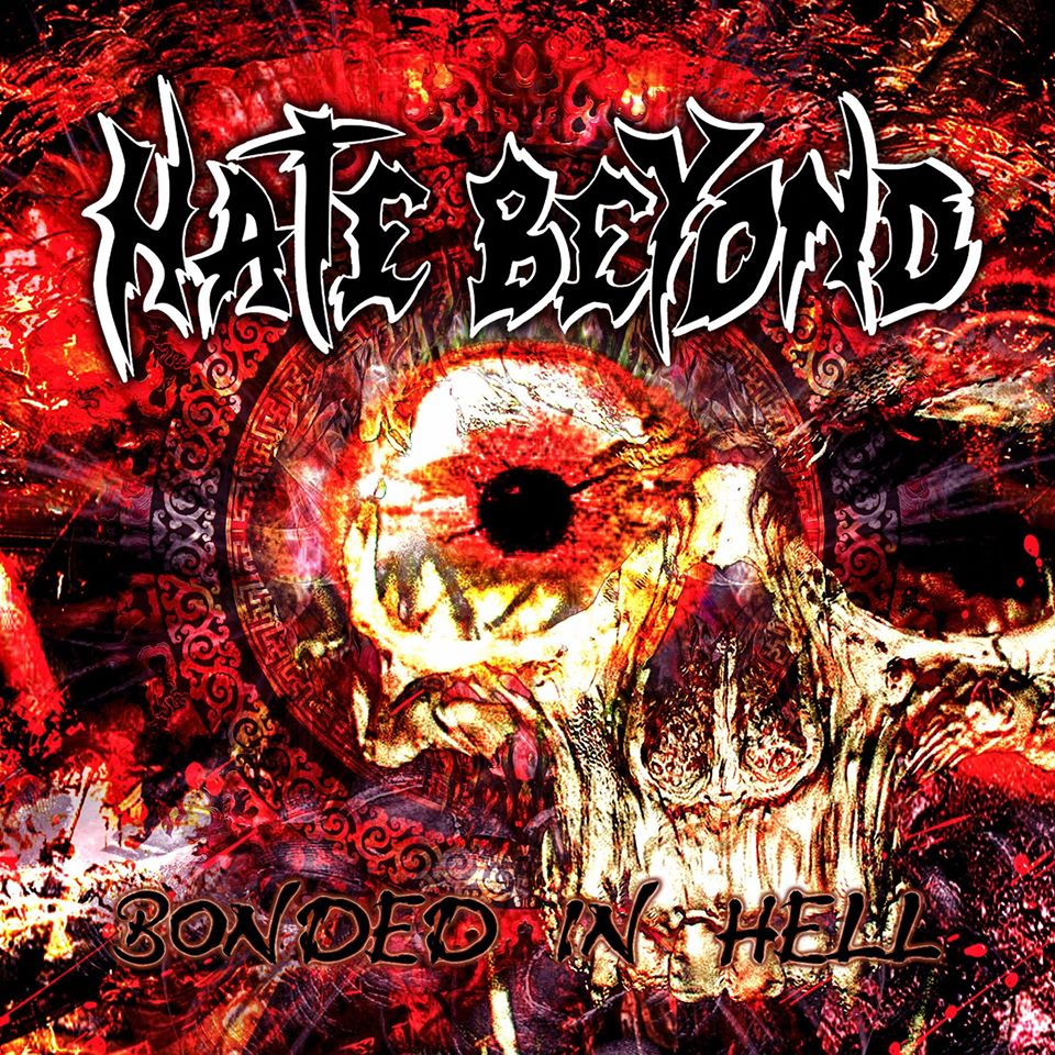 HATE BEYOND / Bonded in Hell