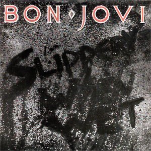 BON JOVI / Slippery When Wet