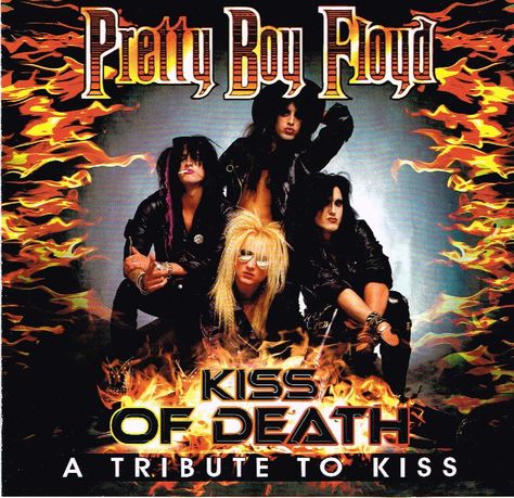 PRETTY BOY FLOYD / Kiss of Death A Tribute to Kiss