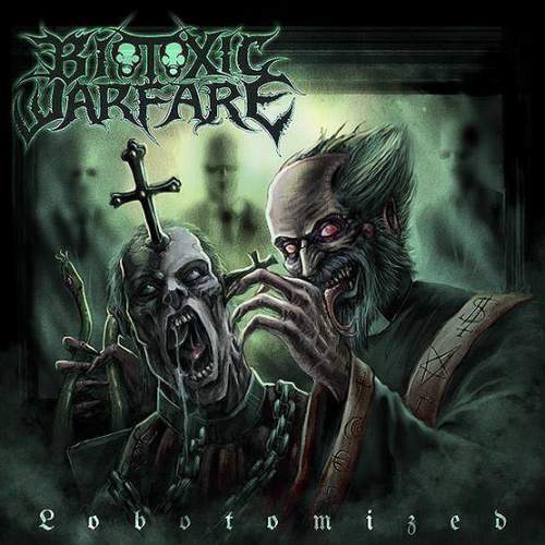 BIOTOXIC WARFARE / Lobotomized