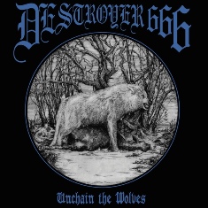 DESTROYER 666 / Unchain The Wolves