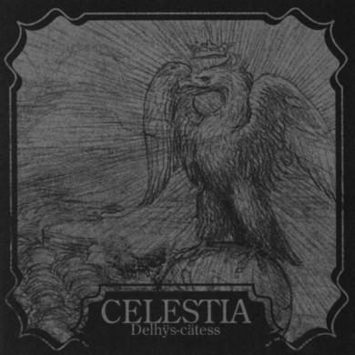 CELESTIA / Delhÿs-cätess (digi)