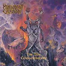 MALEVOLENT CREATION / The Ten Commandments (collectors CD)
