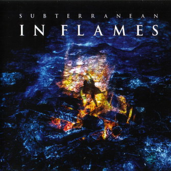 IN FLAMES / Subterranean