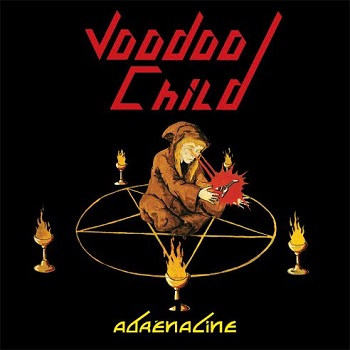 VOODOO CHILD / Adrenaline 