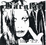 BARGLAR / End of life...E.P.