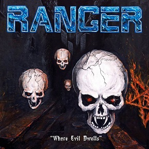 RANGER / Where Evil Dwells