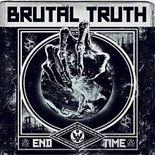 BRUTAL TRUTH / End Time