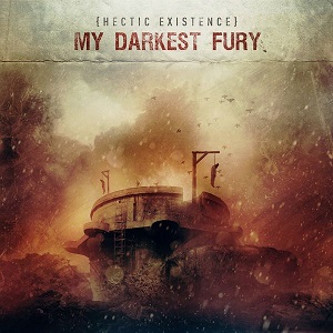 MY DARKEST FURY / Hectic Existence