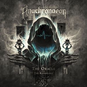 ANACHRONAEON / The Oracle and the Keyholder