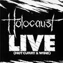 HOLOCAUST / Live (Hot Curry & Wine)