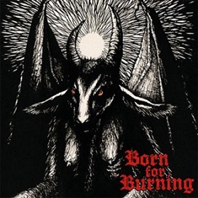 BORN FOR BURNING / Born for Burning (7
