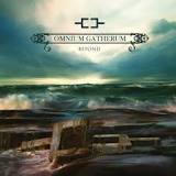 OMNIUM GATHERUM / Beyond