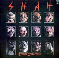 SHAH / Terror Collection 