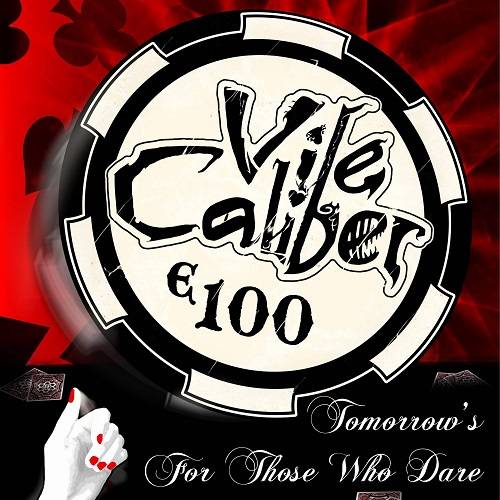 VILE CALIBER / Tomorrow's For Those who Dare (推薦盤！）