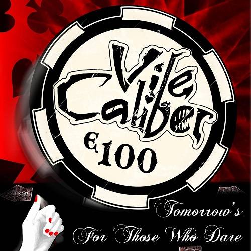 VILE CALIBER / Tomorrow's For Those who Dare (EՁIj