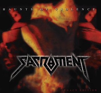 SACRAMENT / Haunts of Violence (digi)@