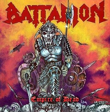 BATTALION / Empire of Dead