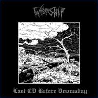 WORSHIP / Last CD Before Doomsday