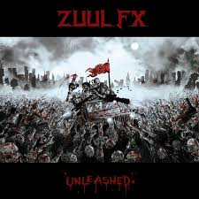 ZUUL FX / Unleashed (Ձj