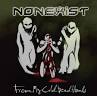 NONEXIST / From my cold Dead hands (jiÁj