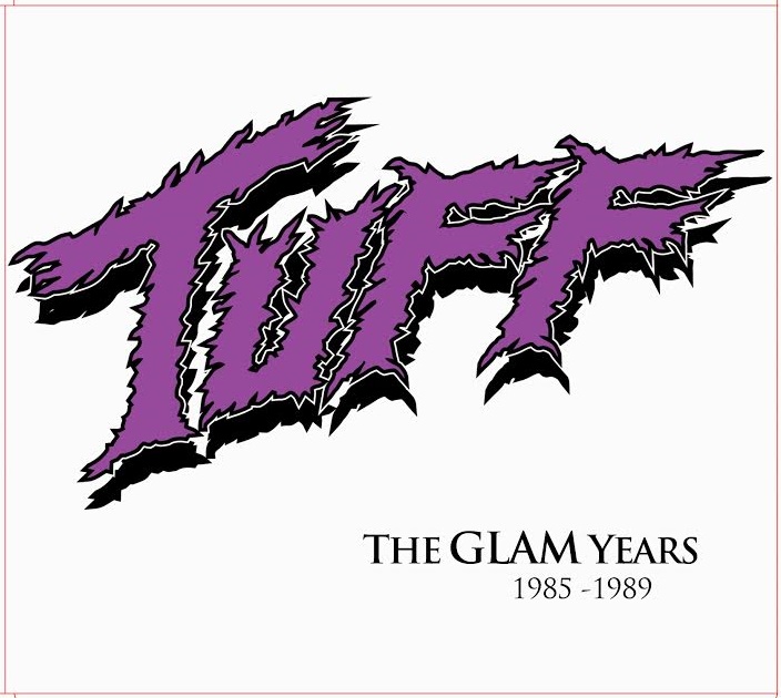 TUFF / The Glam Years 1985-1989 (digi) 