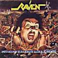 RAVEN / Nothing Exceeds Like Excess