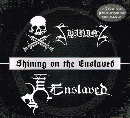 SHINING/ENSLAVED / Shining on the Enslaved 