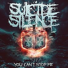 SUICIDE SILENCE / You can't stom Me 