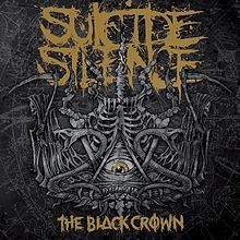 SUICIDE SILENCE / The Black Crown 