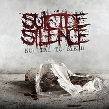 SUICIDE SILENCE / No Time to Bleed 