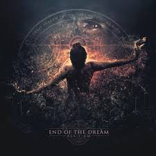 END OF THE DREAM / All I Am