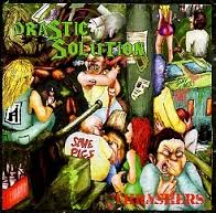 DRASTIC SOLUTION / Thrashers