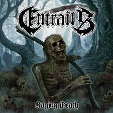 ENTRAILS / Raging Death