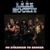LAAZ ROCKIT / No Stranger to Danger