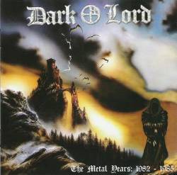 DARK LORD / The Metal Years 1982 – 1985