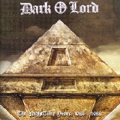 DARK LORD / The Nightime Years  1986 1988