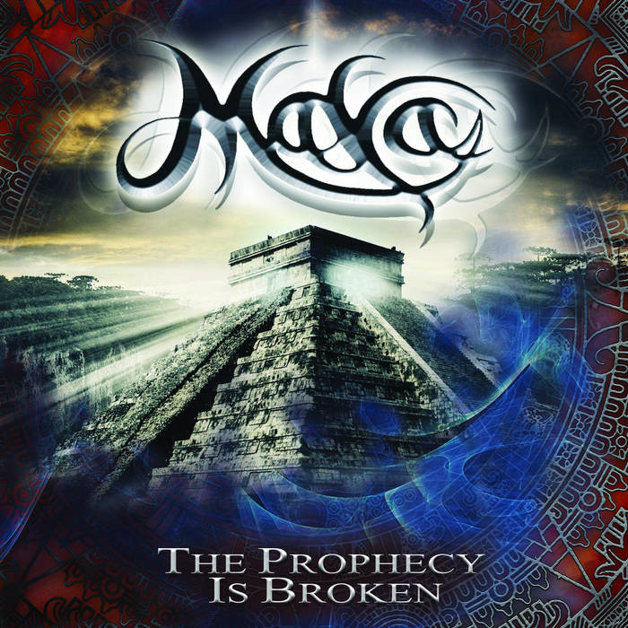 MAYA / The Prophecy Is Broken (digi)