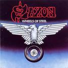 SAXON / Wheels of Steel