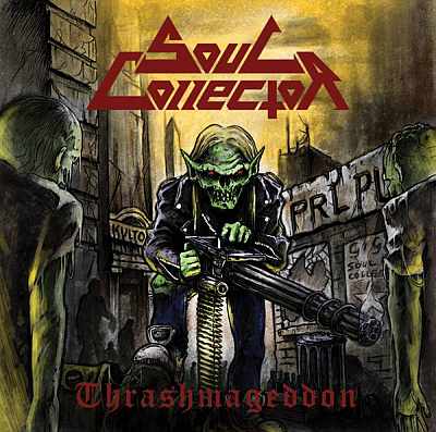 SOUL COLLECTOR / Thrashmageddon