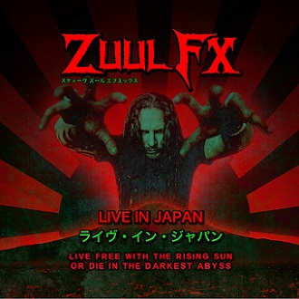 ZUUL FX / Live in Japan - Live Free with the Rising Sun or Die in the Darkest Abyss (CD/DVDj