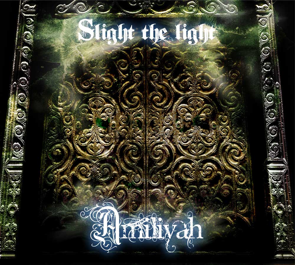 AMILIYAH / Slight the Light (digi)