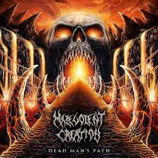MALEVOLENT CREATION / Dead Man's Path ()
