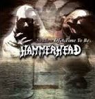 HAMMERHEAD / Shadow of a Time to Be
