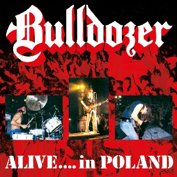 BULLDOZER / Alive...in Poland (digi)@TCt
