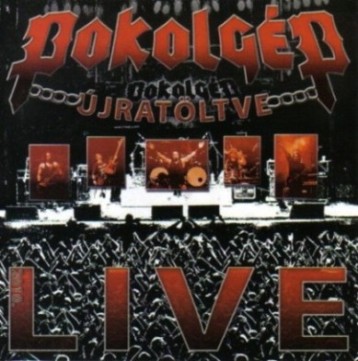 POKOLGEP / Ujratoltve LIVE 2010