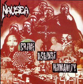 NAUSEA / Crime Against Humanity (digi)