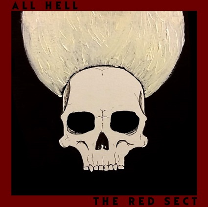 ALL HELL / The Red Sect