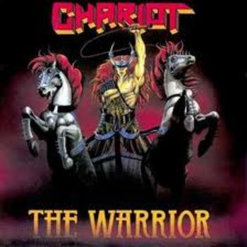 CHARIOT / The Warrior 